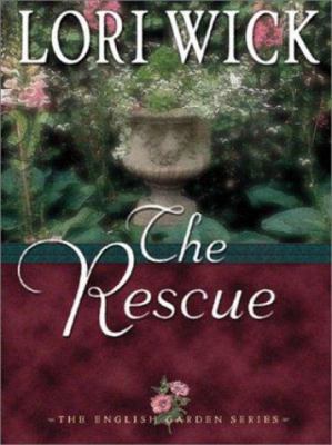 The Rescue (The English Garden Series #2) [Large Print] 0786251298 Book Cover