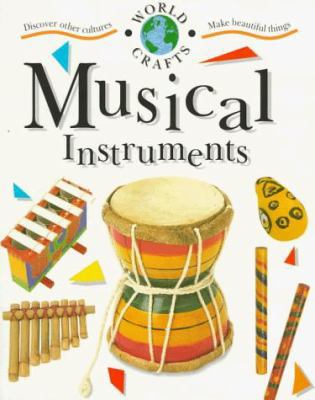Musical Instruments (World Crafts) B00322TFPO Book Cover