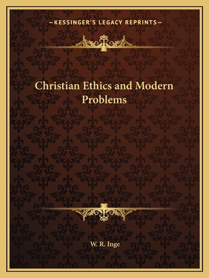 Christian Ethics and Modern Problems 1162598441 Book Cover