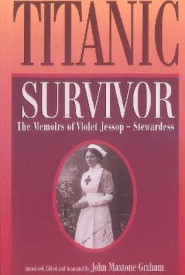 Titanic Survivor. The Memoirs of Violet Jessop ... 0646352776 Book Cover