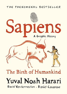 Sapiens A Graphic History, Volume 1: The Birth ... 1787332810 Book Cover