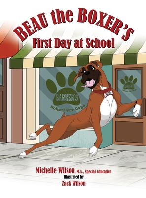 Beau the Boxer's First Day at School B0CY1PG2C8 Book Cover