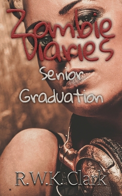 Zombie Diaries Senior Graduation: The Mavis Saga 1948312050 Book Cover