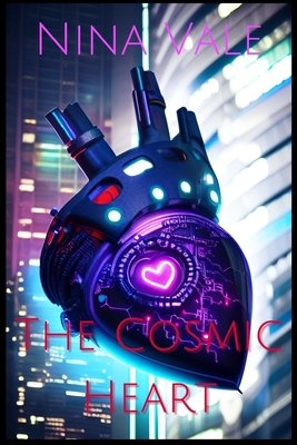 The Cosmic Heart B0CTJQKRV6 Book Cover