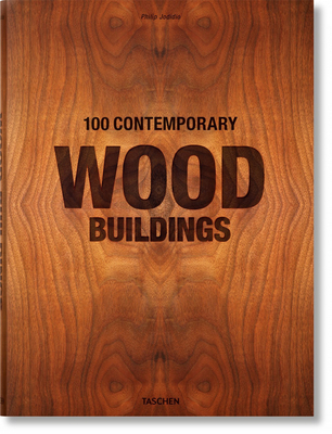 100 Contemporary Wood Buildings 3836584018 Book Cover