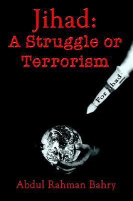 Jihad: A Struggle or Terrorism 140339735X Book Cover