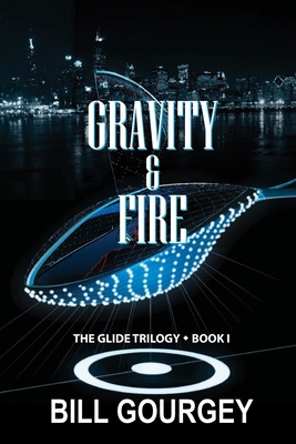 Gravity & Fire 1546901507 Book Cover