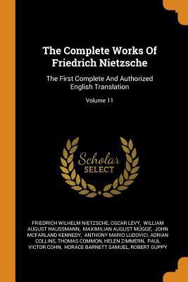 The Complete Works Of Friedrich Nietzsche: The ... 0343472848 Book Cover