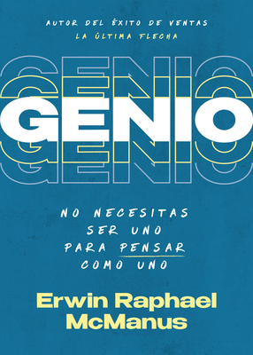 Genio: No Necesitas Ser Uno Para Pensar Como Uno [Spanish] B0C8C8G1TJ Book Cover