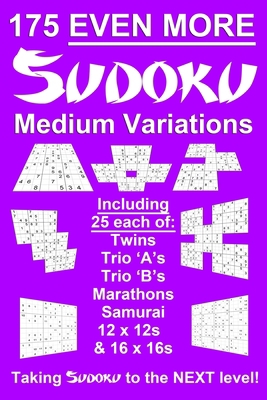 175 Even More Sudoku Medium Variations: Taking ... B08GLMMM2F Book Cover