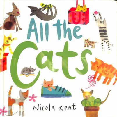 All the Cats (All the Pets) 1839132299 Book Cover