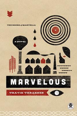 Marvelous: A Novel (The Books of Marvella) 1612916236 Book Cover