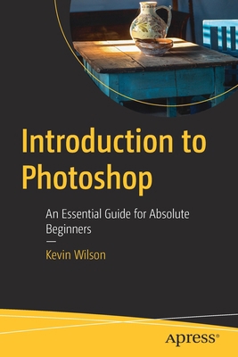 Introduction to Photoshop: An Essential Guide f... 1484289625 Book Cover