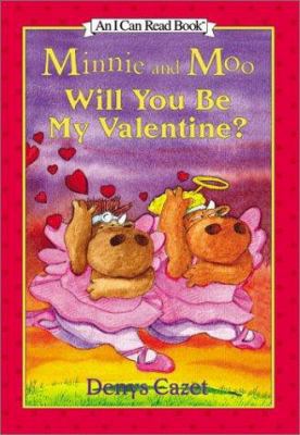 Minnie and Moo: Will You Be My Valentine? (I Ca... 0066237548 Book Cover