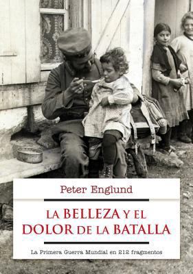 La Belleza y el Dolor de la Batalla [Spanish] 8499184960 Book Cover