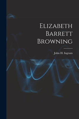 Elizabeth Barrett Browning 1015630642 Book Cover
