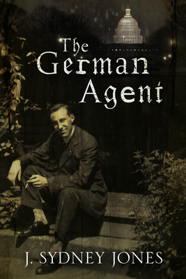 The German Agent: A World War One Thriller Set ... 0727884360 Book Cover