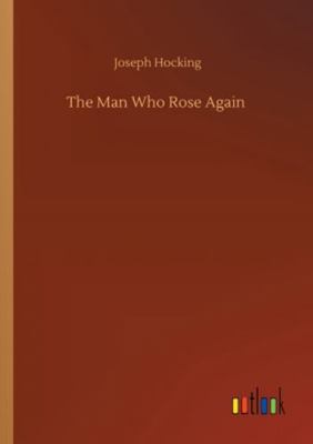 The Man Who Rose Again 3752325291 Book Cover