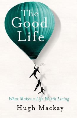 The Good Life 174261213X Book Cover