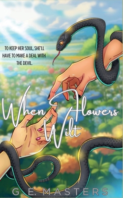 When Flowers Wilt B0DG79B6JM Book Cover