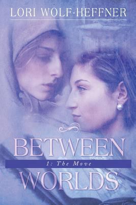 Between Worlds 1: The Move 0995090629 Book Cover