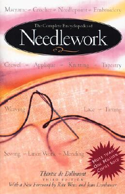 The Complete Encyclopedia of Needlework 0762403888 Book Cover