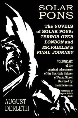 The Novels of Solar Pons: Terror Over London an... 1731131372 Book Cover