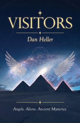 Visitors: Angels. Aliens. Ancient Mysteries. B0HMBNTL6H Book Cover