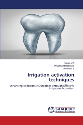 Irrigation activation techniques 620747659X Book Cover