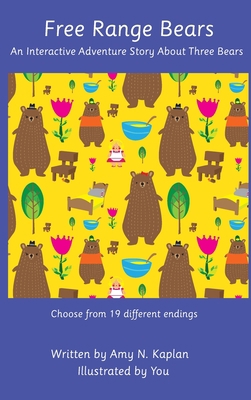 Free Range Bears - An Interactive Adventure Sto... 1962613011 Book Cover