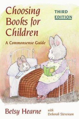 Choosing Books for Children: A Commonsense Guide 0252025164 Book Cover