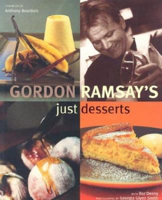 Gordon Ramsay's Just Desserts 159223111X Book Cover