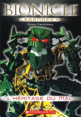 Bionicle L?gendes: l'H?ritage Du Mal [French] 0545995213 Book Cover