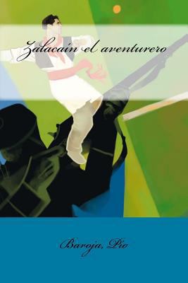 Zalacaín el aventurero [Spanish] 1548319902 Book Cover