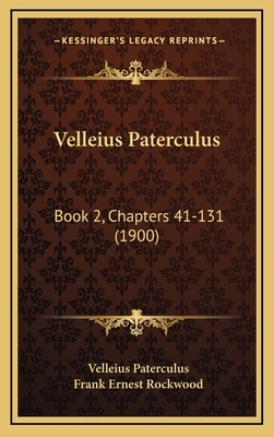 Velleius Paterculus: Book 2, Chapters 41-131 (1... 1165835509 Book Cover