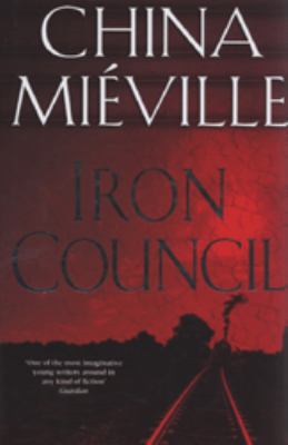 Iron Council 0333989724 Book Cover