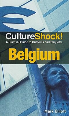 CultureShock! Belgium: A Survival Guide to Cust... 0761456570 Book Cover