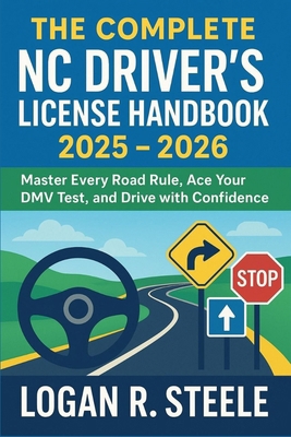 The Complete NC Driver's License Handbook 2025 ... B0G6DCXRJ1 Book Cover