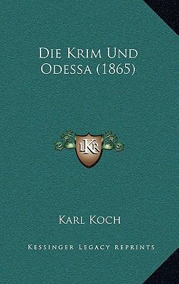 Die Krim Und Odessa (1865) [German] 1168556171 Book Cover