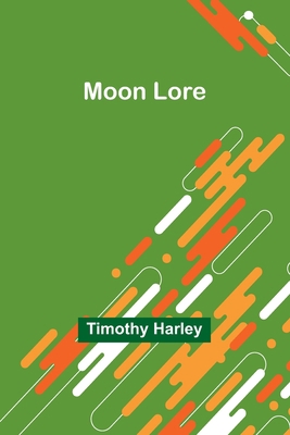 Moon Lore 9357921966 Book Cover