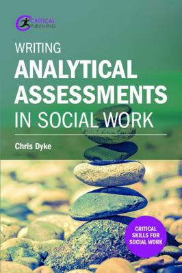 Writing Analytical Assessments in Social Work 1911106066 Book Cover