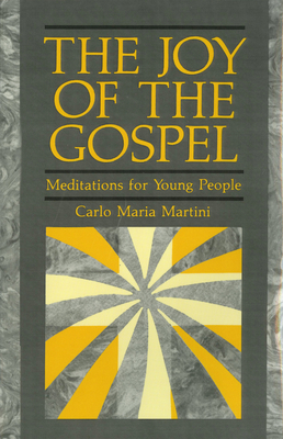 The Joy of Gospel: Meditations for Young People B010BAT1D0 Book Cover