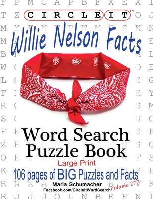 Circle It, Willie Nelson Facts, Word Search, Pu... [Large Print] 1950961648 Book Cover
