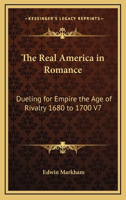 The Real America in Romance: Dueling for Empire... 1163345458 Book Cover