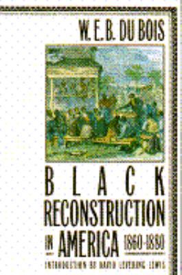 Black Reconstruction in America 0689708203 Book Cover