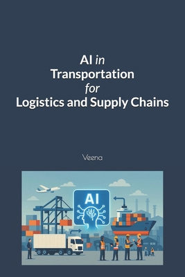 AI in Transportation for Logistics and Supply C... B0GZ7WYL4P Book Cover