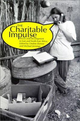 The Charitable Impulse: NGOS & Development in E... 1565491378 Book Cover