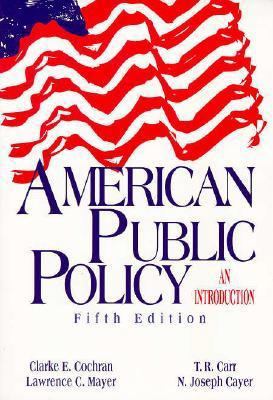American Public Policy : An Introduction 0312116160 Book Cover