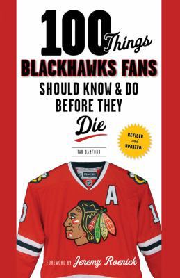 100 Things Blackhawks Fans Should Know & Do Bef... 160078965X Book Cover