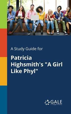 A Study Guide for Patricia Highsmith's "A Girl ... 1375374893 Book Cover